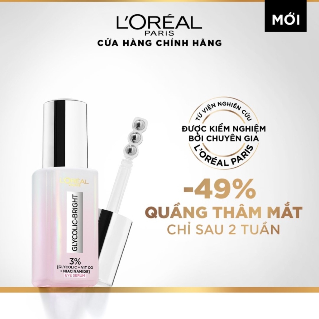 Serum L'Oreal Glycolic- Bright Dark Circle Dưỡng Sáng Và Mờ Thâm Vùng Mắt 20ml