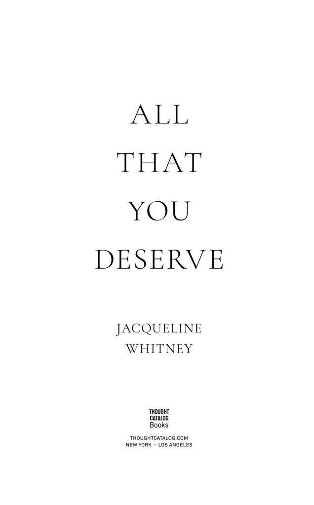 All That You Deserve