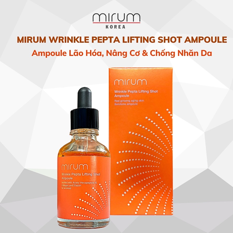 Ampoule Mirum nâng cơ chống nhăn tăng sự đàn hồi cho da 50ml