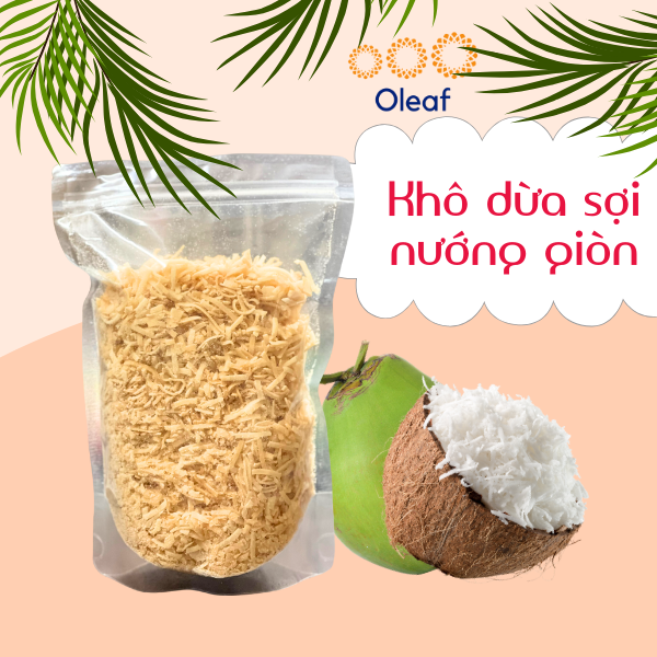 Khô Dừa Sợi Nướng Thơm Giòn Loại 1- Đặc Sản Bến Tre - OLEAF Trái Cây Sấy
