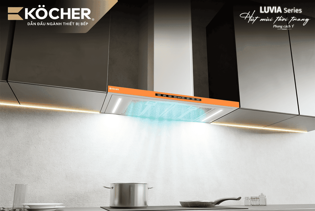 Máy hút mùi Kocher LUVIA Premium – Sự kết hợp hoàn hảo giữa công nghệ và nghệ thuật