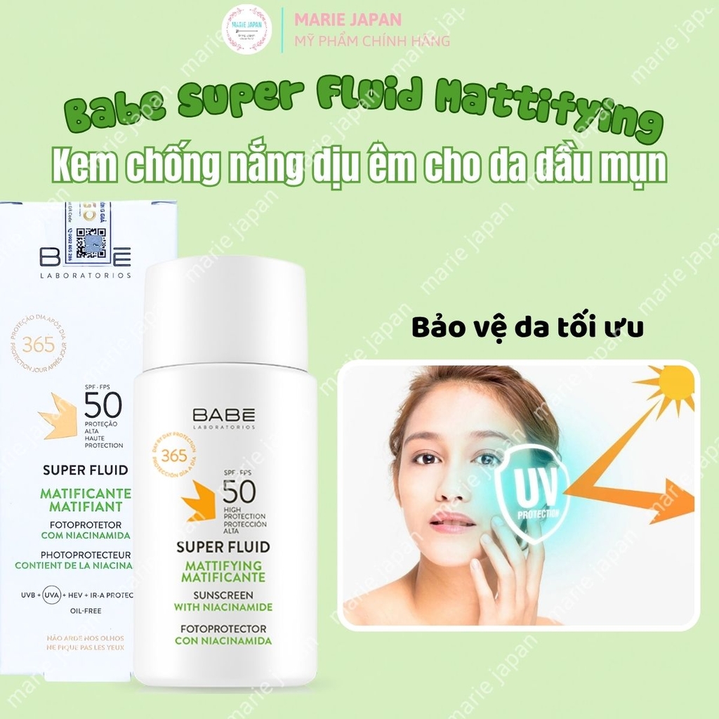 Kem Chống Nắng Babe Super Fluid Mattifying SPF50+ Kiềm Dầu Dưỡng Ẩm Mịn Da Tây Ban Nha 50ml
