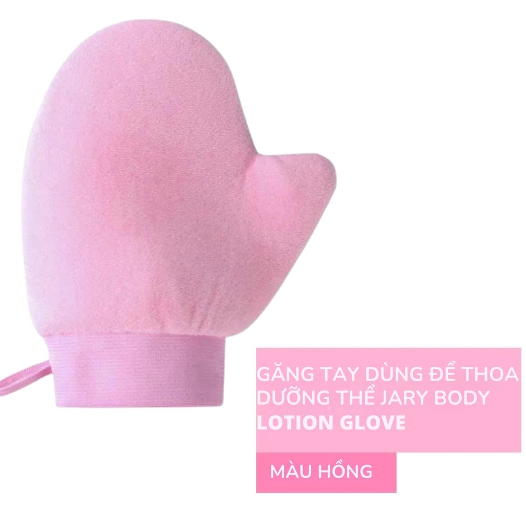 Găng Tay Thoa Lotion Jary Thoa Dưỡng Thể Đều Mịn Tiện Lợi Body Lotion Glove