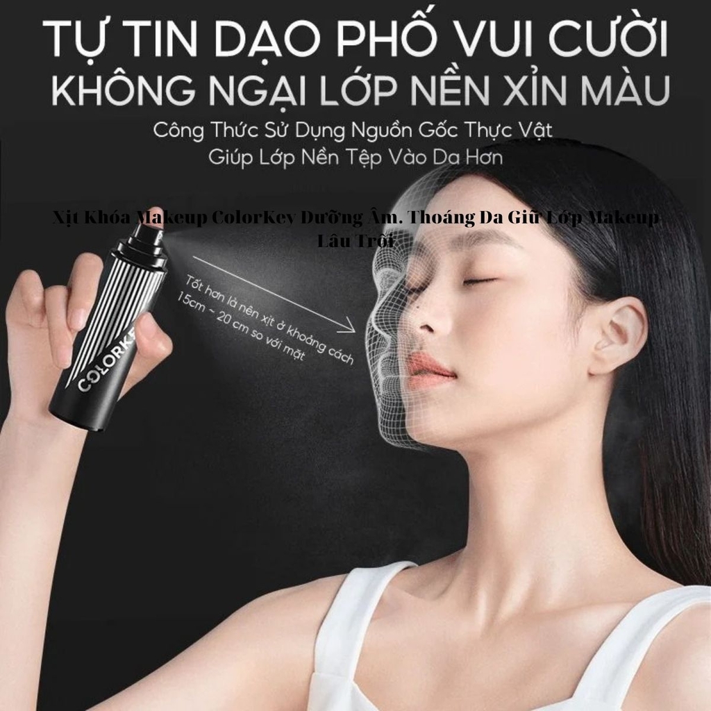 Xịt Khóa Makeup ColorKey Tia Sương Mềm Mại Dưỡng Ẩm Thoáng Da Giữ Lớp Makeup Lâu Trôi