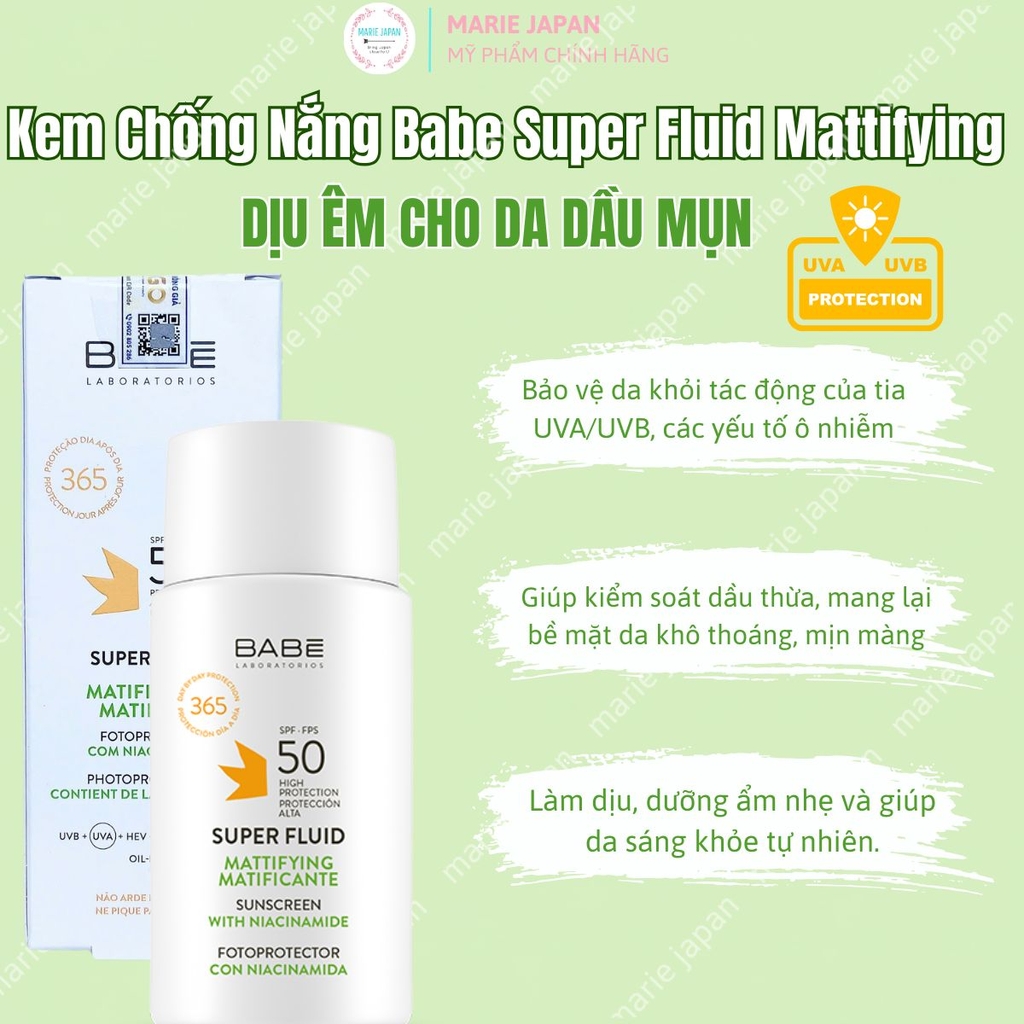 Kem Chống Nắng Babe Super Fluid Mattifying SPF50+ Kiềm Dầu Dưỡng Ẩm Mịn Da Tây Ban Nha 50ml