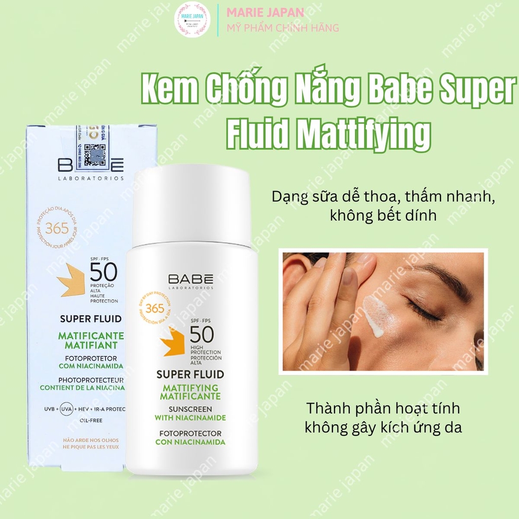 Kem Chống Nắng Babe Super Fluid Mattifying SPF50+ Kiềm Dầu Dưỡng Ẩm Mịn Da Tây Ban Nha 50ml