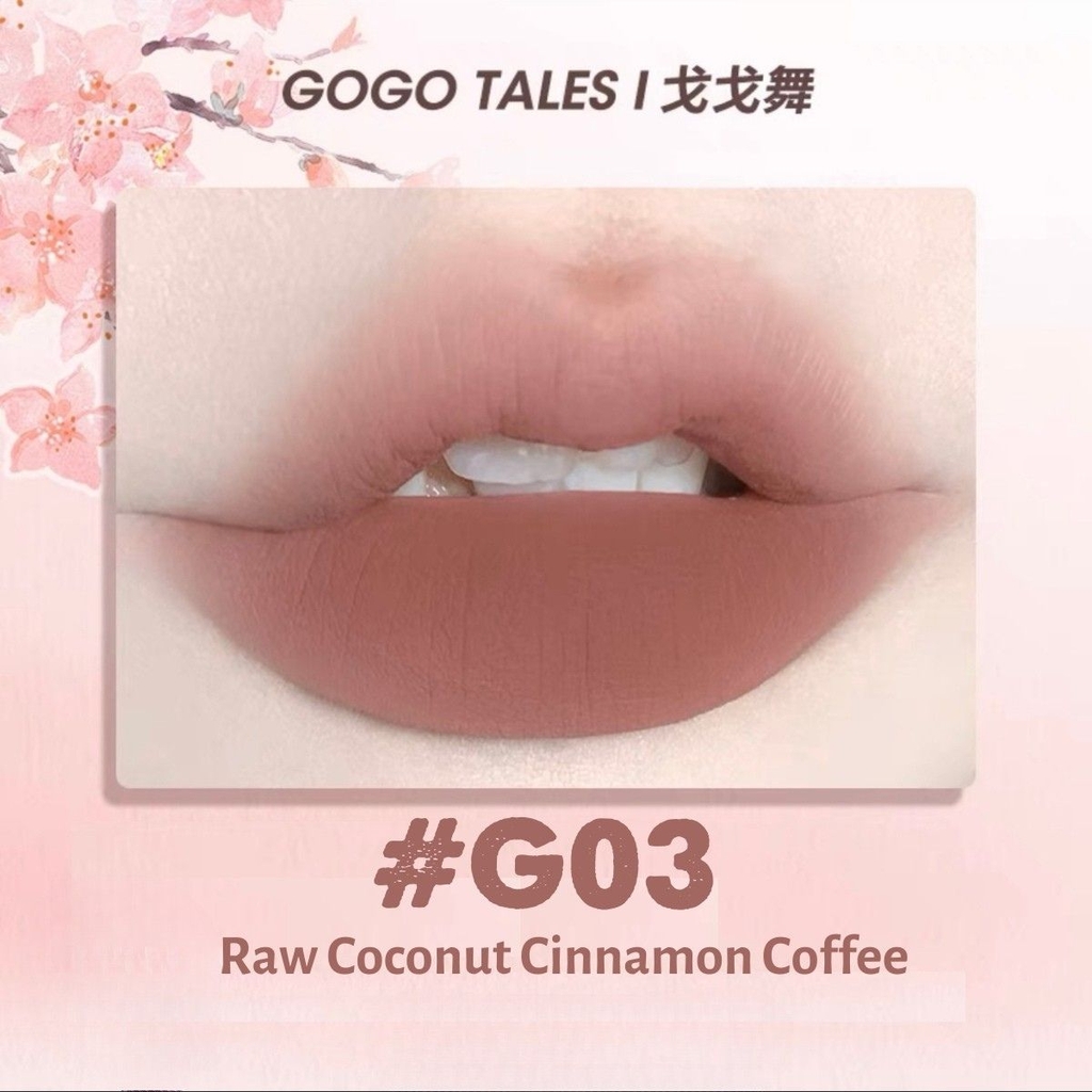 Son Kem Bùn Gogo Tales After Glow Mềm Mịn Lâu Trôi Không Dính Cốc Thin Mud Gauze Lip Glaze GT476