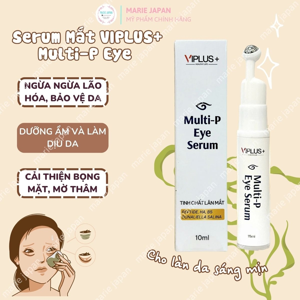 Serum Mắt VIPLUS+ Multi-P Eye Dưỡng Sáng Mờ Thâm Ngăn Ngừa Lão Hóa Dưỡng Ẩm Da 10ml