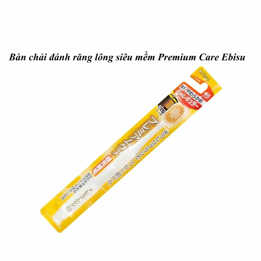 Ebisu Premium Care - Bàn Chải Đánh Răng Lông Siêu Mềm