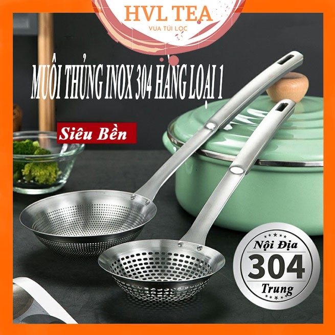 Muôi thủng nấu ăn inox 304, cách nhiệt, siêu bền, siêu cứng, vá thủng - HVL TEA