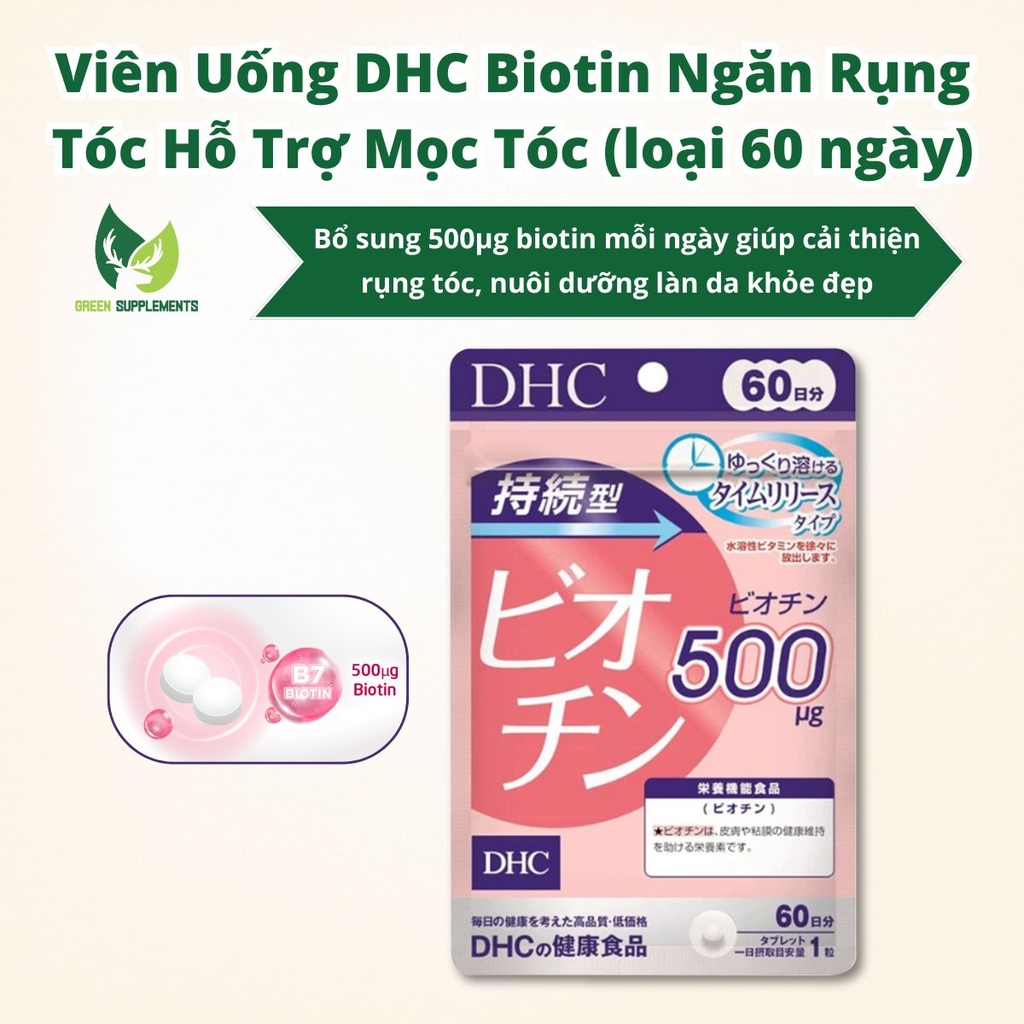 Viên Uống DHC Biotin Ngăn Rụng Tóc Hỗ Trợ Mọc Tóc (loại 60 ngày)
