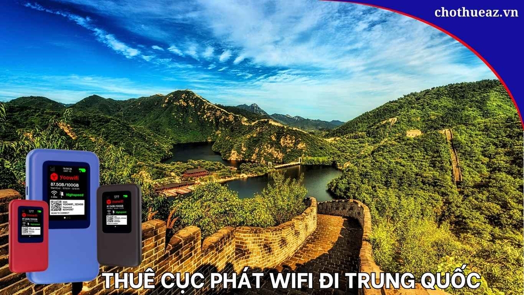 Kinh Nghiệm Thuê Cục Phát WiFi Đi Trung Quốc: