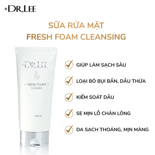 Sữa rửa mặt +Dr.lee Fresh Foam Cleansing