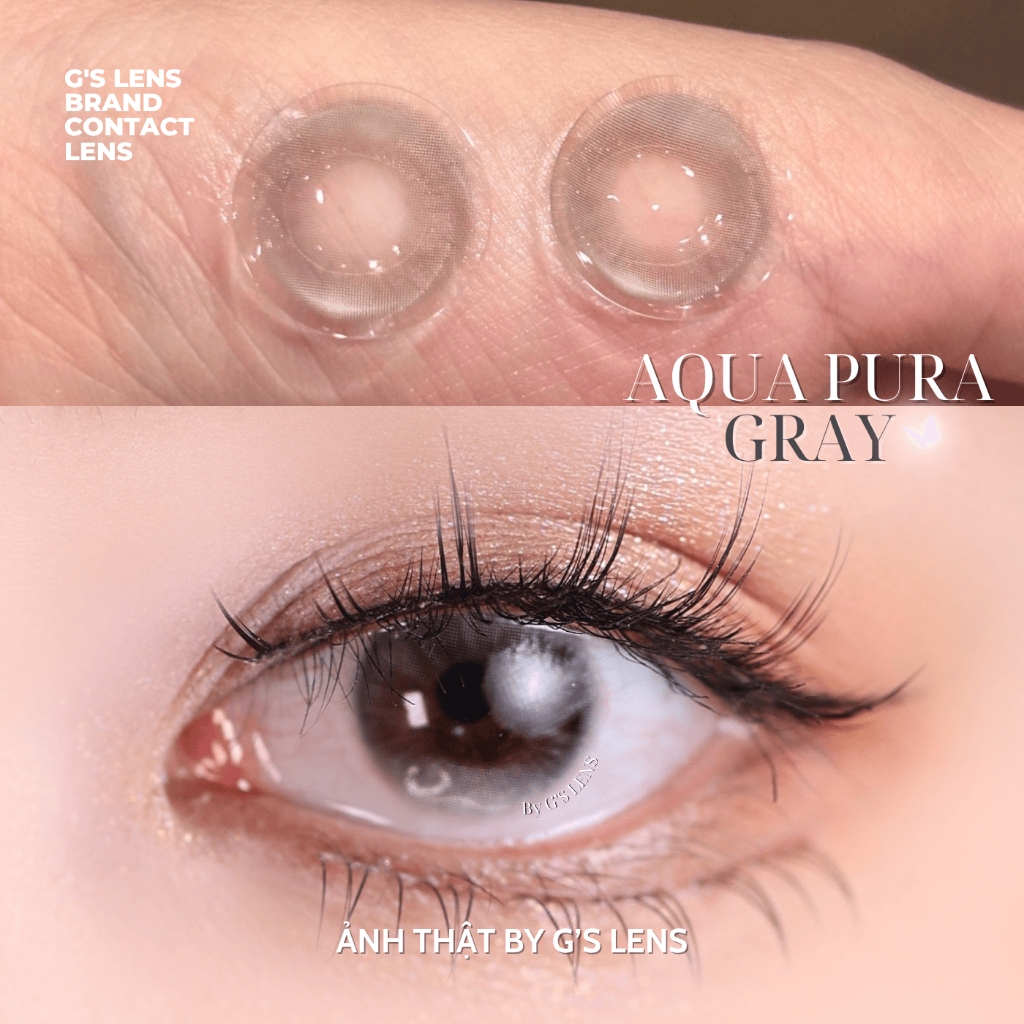 Kính áp tròng 6 tháng AQUA PURA GRAY màu xám sáng tây giãn tròng nhỏ