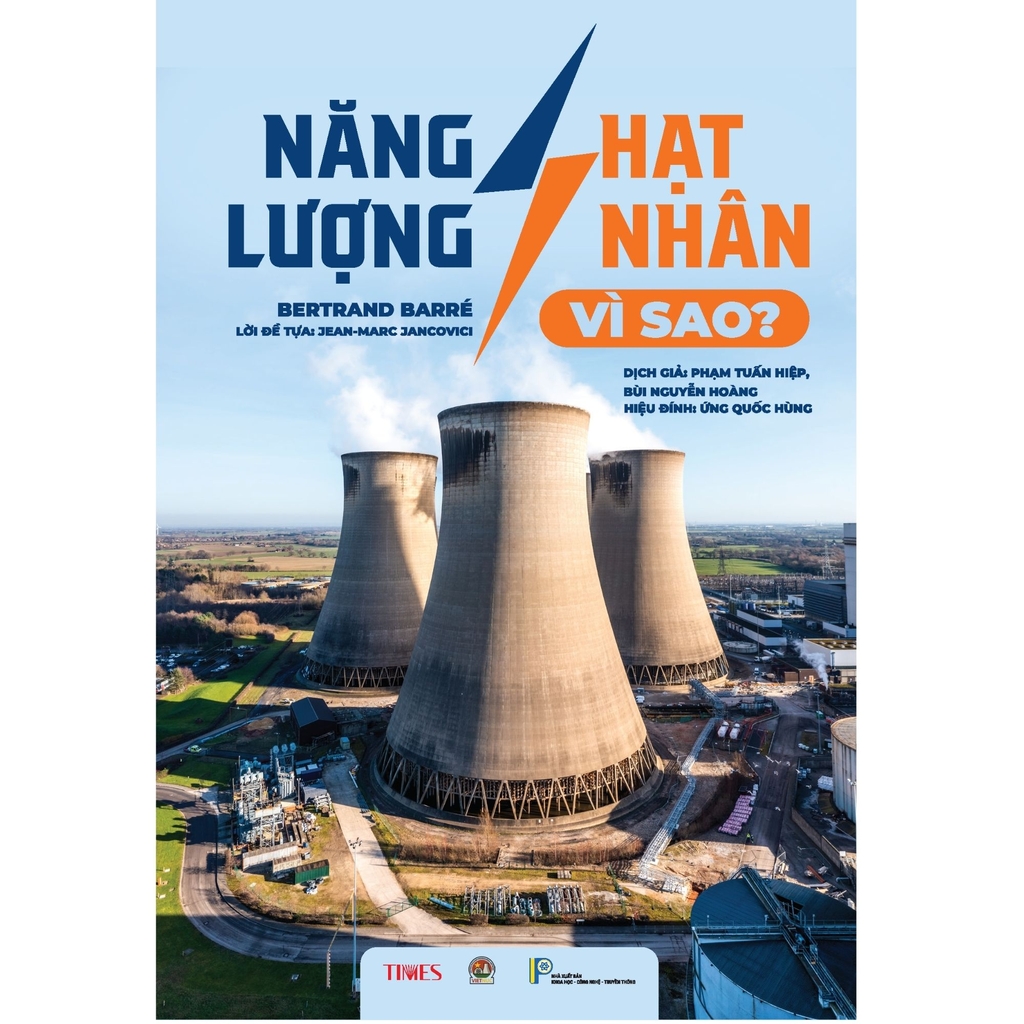 Sách Năng lượng hạt nhân – vì sao? - Tác giả Bertrand Barré