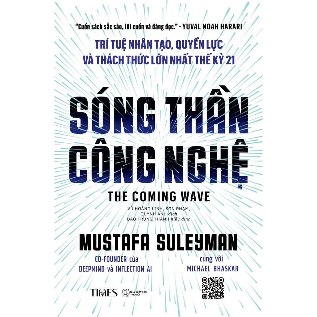 Sách - Sóng thần công nghệ (The Coming Wave)  : Trí tuệ nhân tạo, quyền lực và thách thức lớn nhất thế kỷ 21