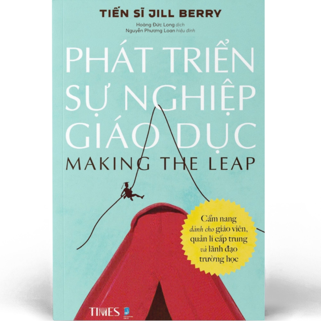 Sách - Phát Triển Sự Nghiệp Giáo Dục - Cẩm nang dành cho giáo viên, quản lí cấp trung và lãnh  đạo trường học