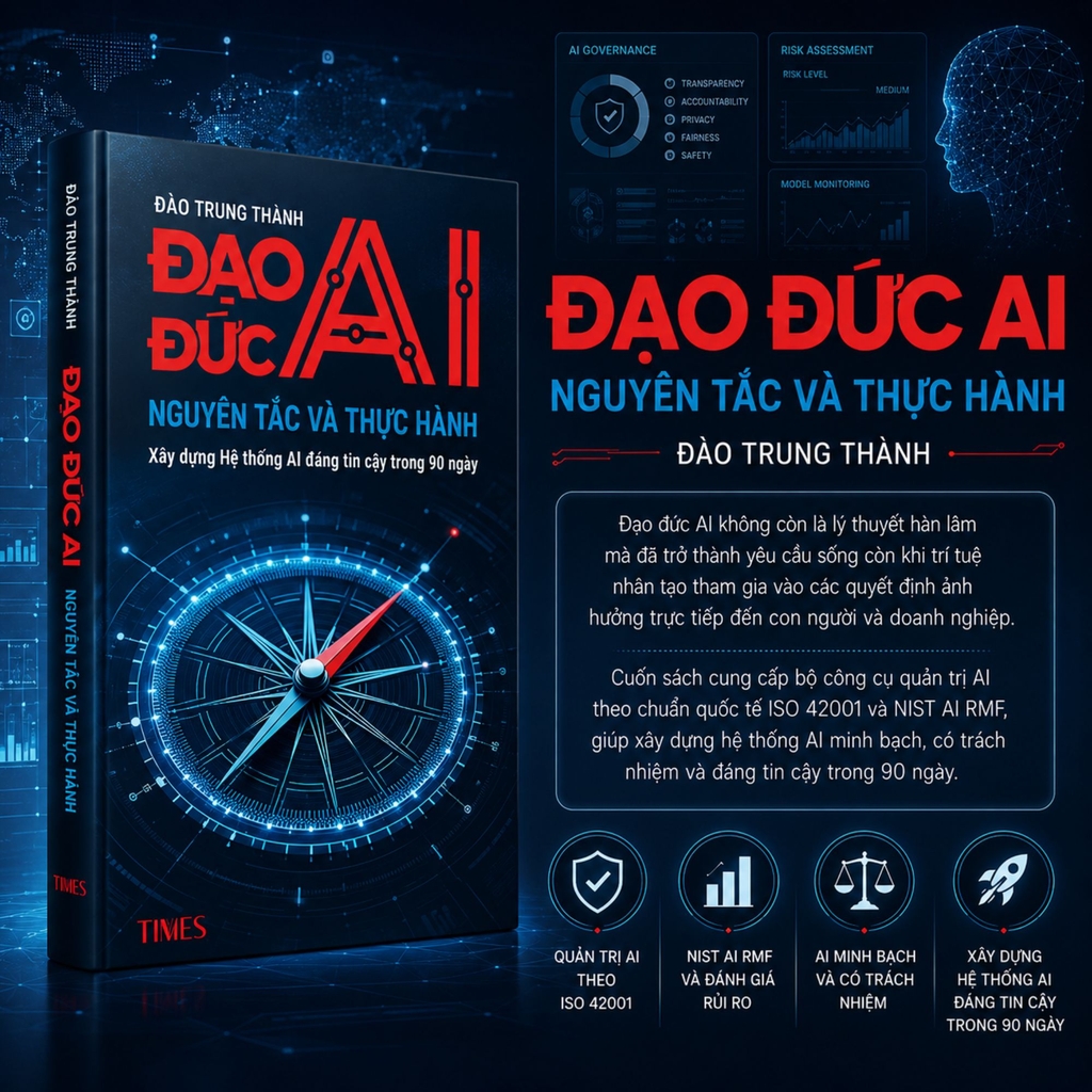 Sách Đạo Đức AI - Nguyên Tác và Thực Hành - Tác Giả: Đào Trung Thành