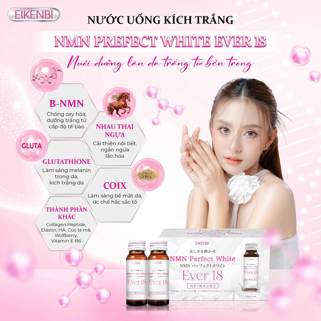 Nước Uống NMN Siêu Kích Trắng NMN Perfect White Ever 18 Eikenbi [10 Chai x 30ml]