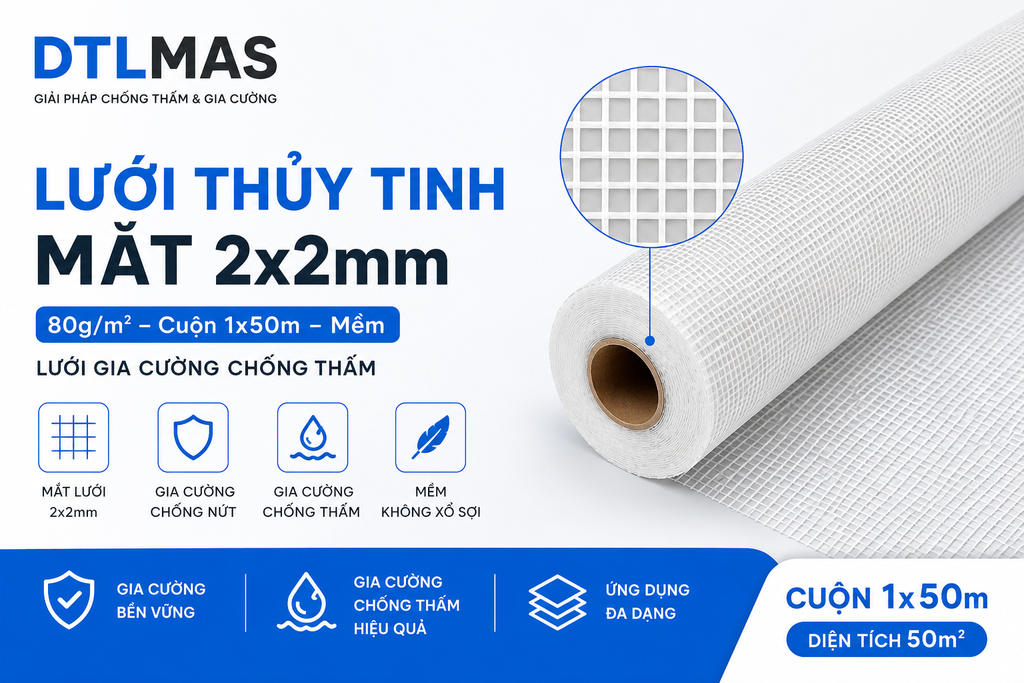 Lưới Thủy Tinh Mắt 2x2mm 80g/m² Cuộn 1x50m Mềm VDTL – Lưới Gia Cường Chống Thấm