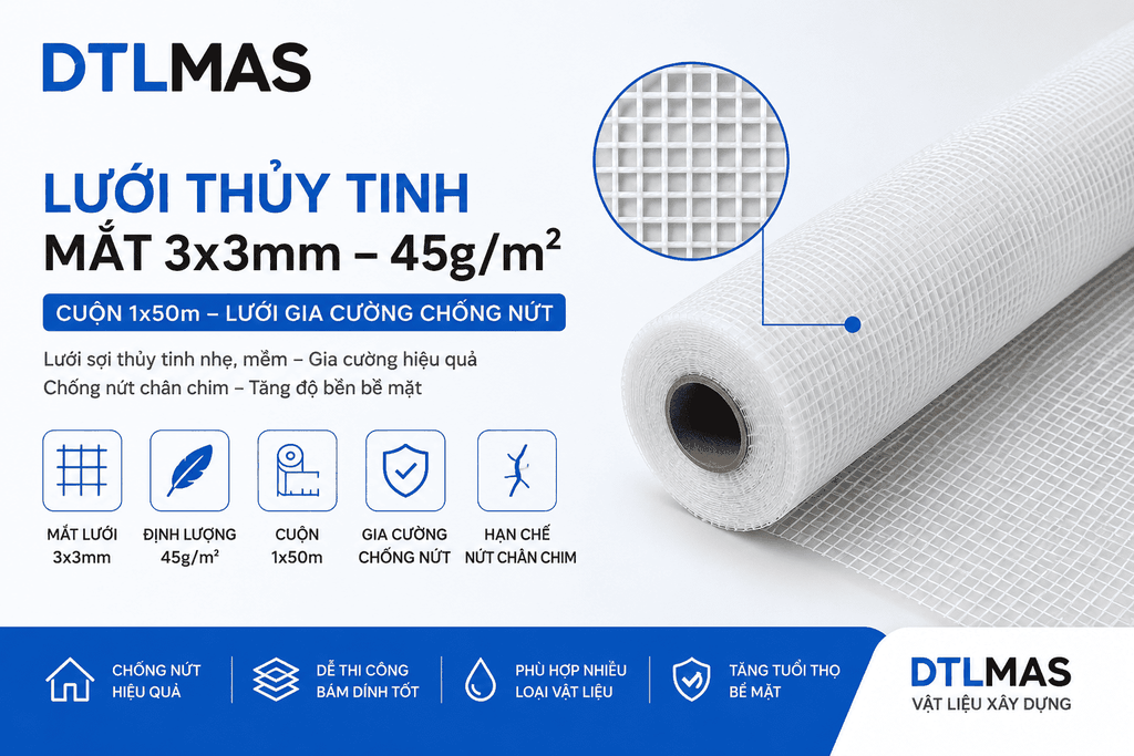 Lưới Thủy Tinh Mắt 3x3mm 45g/m² Cuộn 1x50m – Lưới Gia Cường Chống Nứt