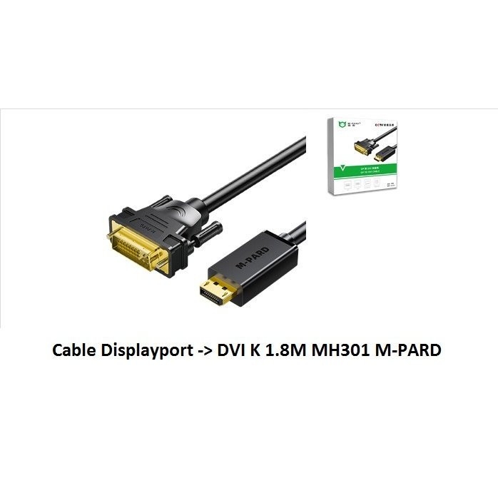 Cáp Chuyển Dislayport sang DVI 24+1  M-Pard MH301 dài 1.8M