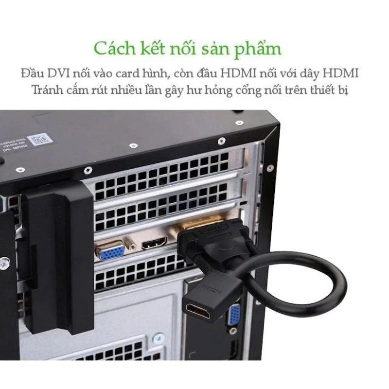 Ugreen Cáp chuyển  DVI 24+1 sang HDMI Ugreen 20118 dài 20cm màu đen nối từ máy tính card sang màn hình HDMI
