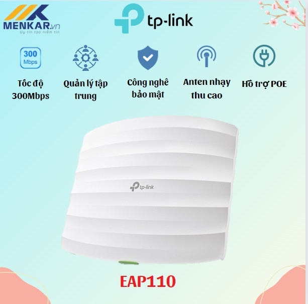 Bộ phát wifi TP-Link EAP110 (Chuẩn N/ 300Mbps/ 2 Ăng-ten ngầm/ Wifi Mesh/ 35 User/ Gắn trần/tường)