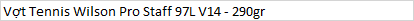 Vợt Tennis Wilson Pro Staff 97L V14 - 290gr