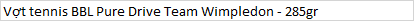 Vợt tennis BBL Pure Drive Team Wimpledon - 285gr