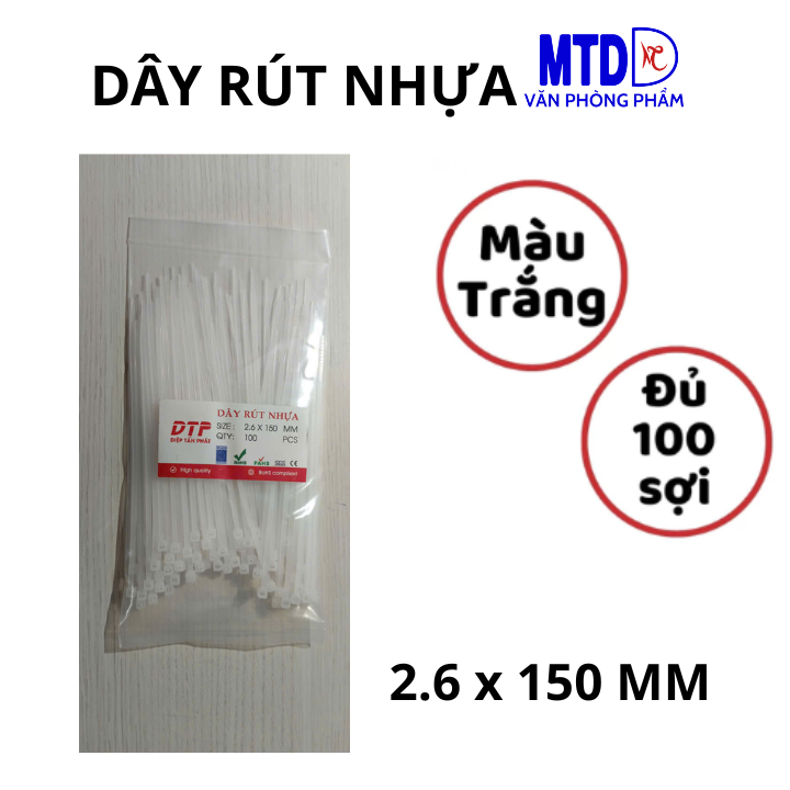 Dây rút nhựa 1.9x100mm ; 2.6x150mm ; 2.8x200mm; 3.6x20mm màu trắng