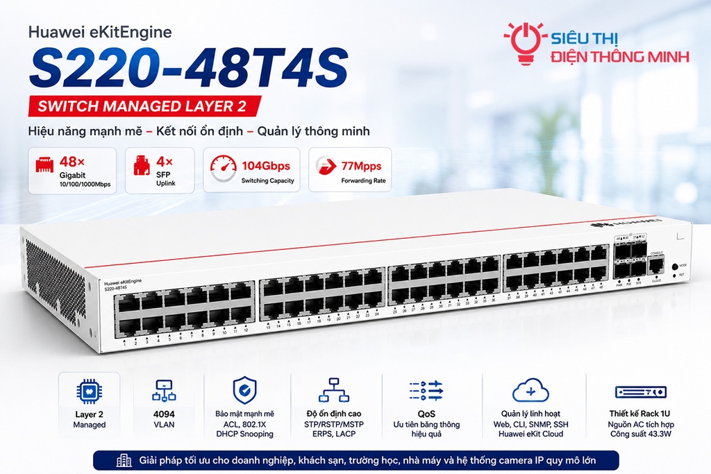Switch chia mạng Huawei S220-48T4S (48 cổng Gigabit, 4 SFP)