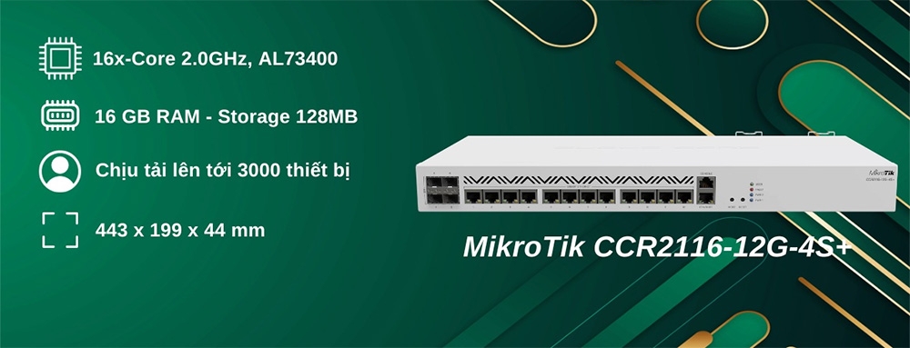 Modem Router cân bằng tải MikroTik CCR2116-12G-4S+ (3000 user)