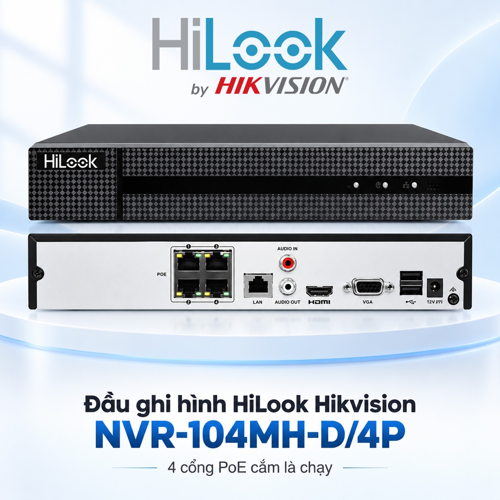 Đầu ghi hình HiLook Hikvision NVR-104MH-D/4P (4 cổng PoE cắm là chạy)