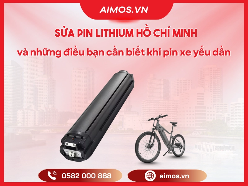 Sửa pin lithium Hồ Chí Minh và những điều cần biết