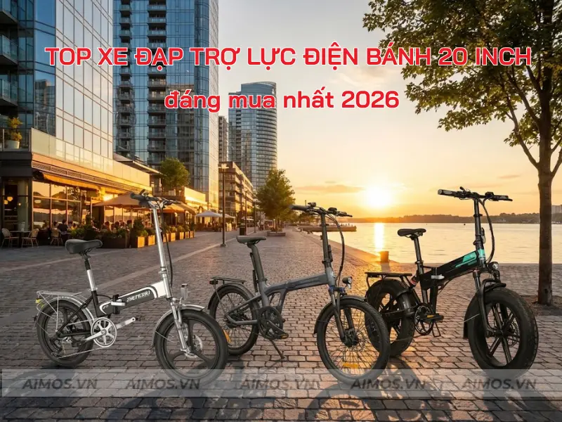 Top xe đạp trợ lực điện bánh 20 inch đáng mua nhất 2026