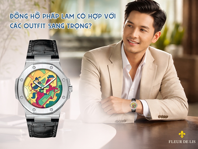 Cách phối đồng hồ Pháp Lam trong các outfit sang trọng, sự kiện