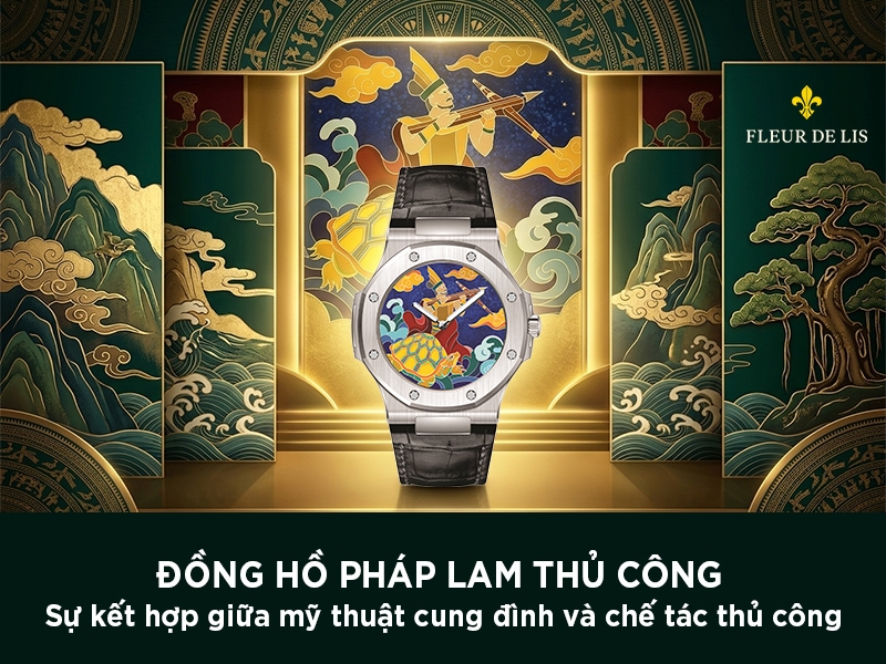 Vì sao đồng hồ Pháp Lam thủ công mang giá trị vượt xa một chiếc đồng hồ thông thường?