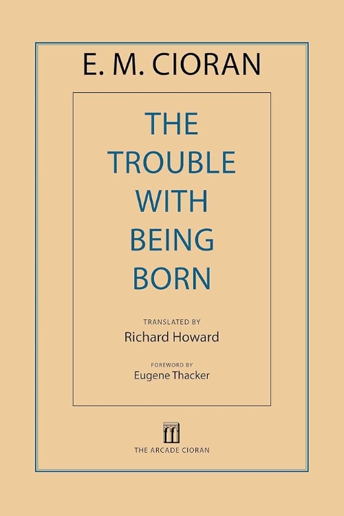 The Trouble with Being Born