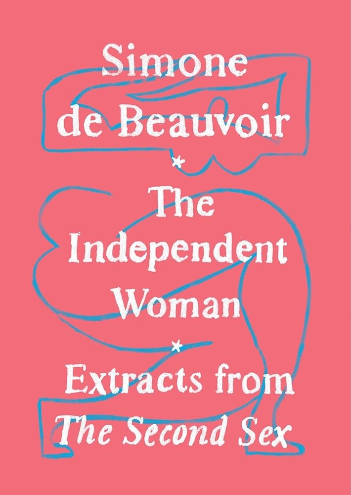 The Independent Woman: Extracts from The Second Sex