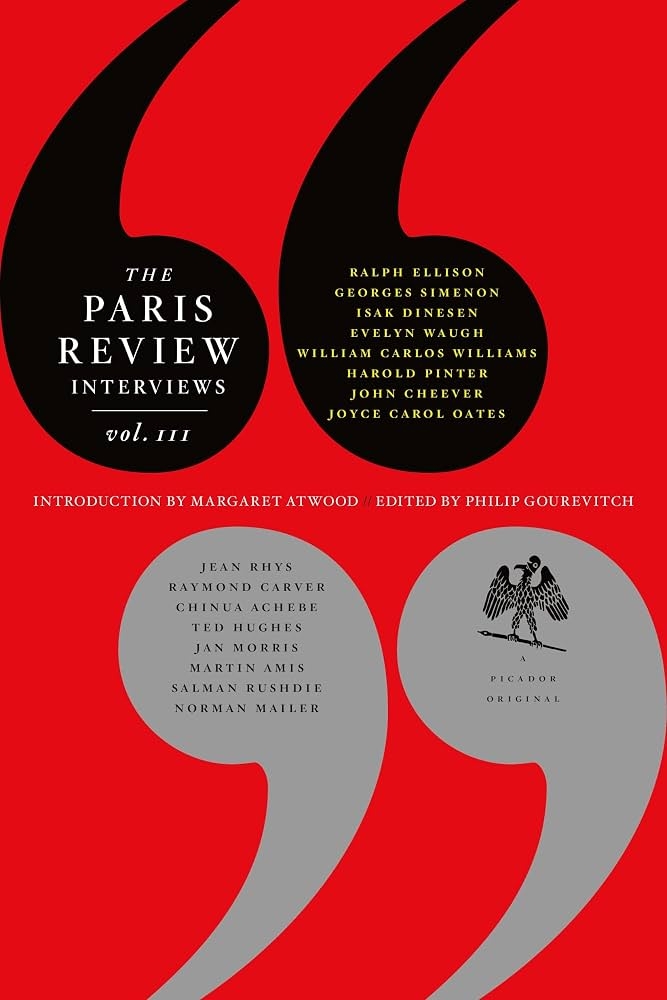 The Paris Review Interviews, III: The Indispensable Collection of Literary Wisdom