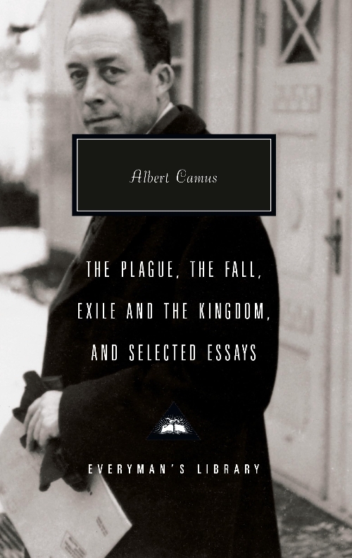 The Plague, The Fall, Exile and The Kingdom and Selected Essays