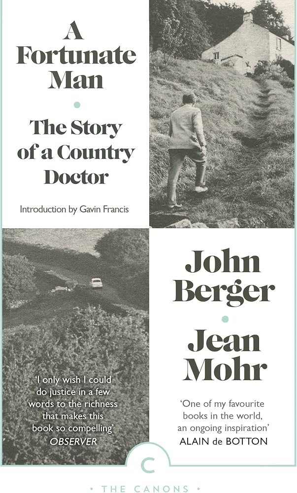 A Fortunate Man: The Story of a Country Doctor