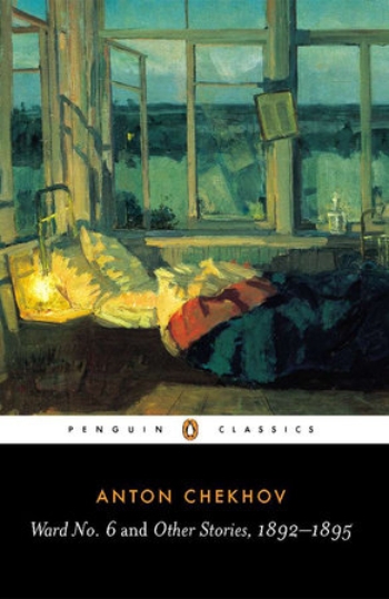 Ward No. 6 and Other Stories 1892-1895