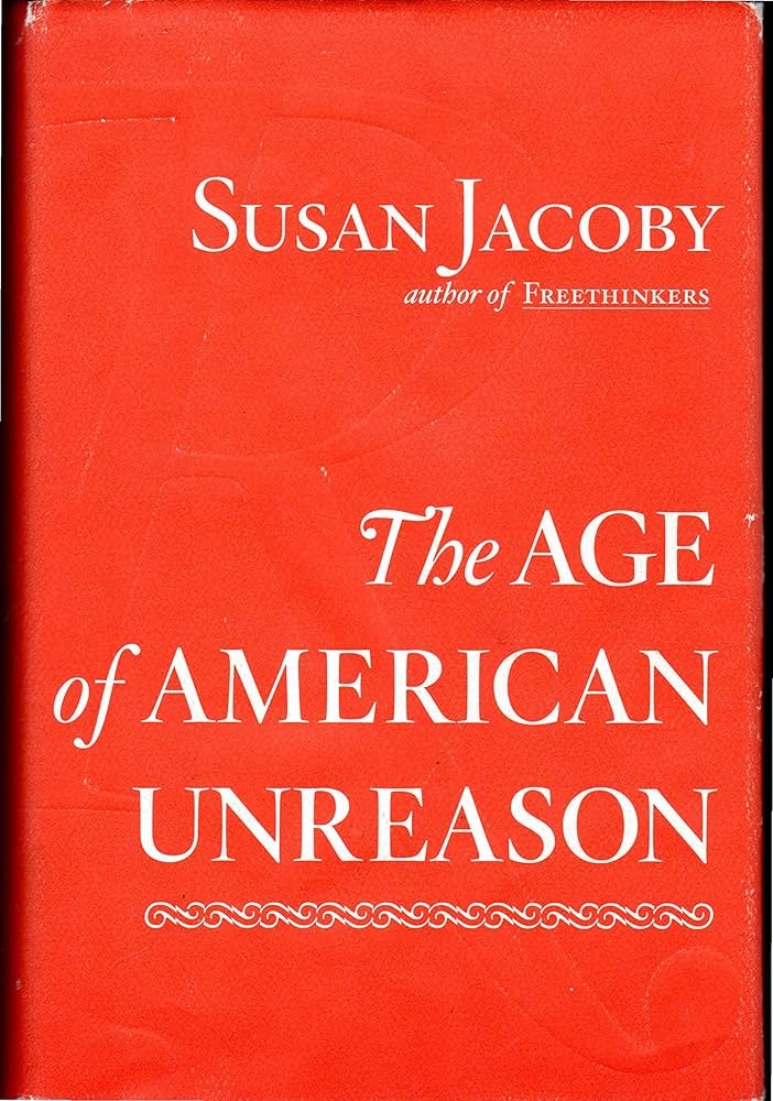 The Age of American Unreason | Pages of Passion