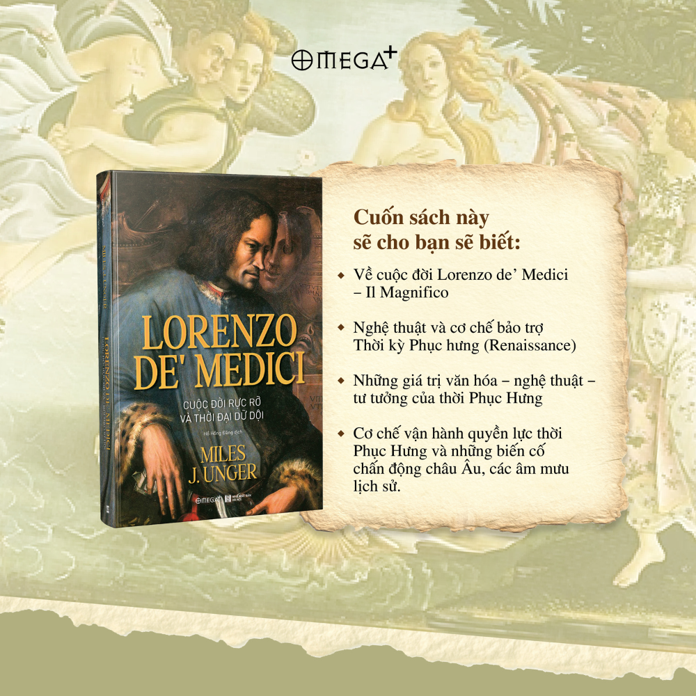 Lorenzo de’ Medici: Cuộc đời rực rỡ và thời đại dữ dội