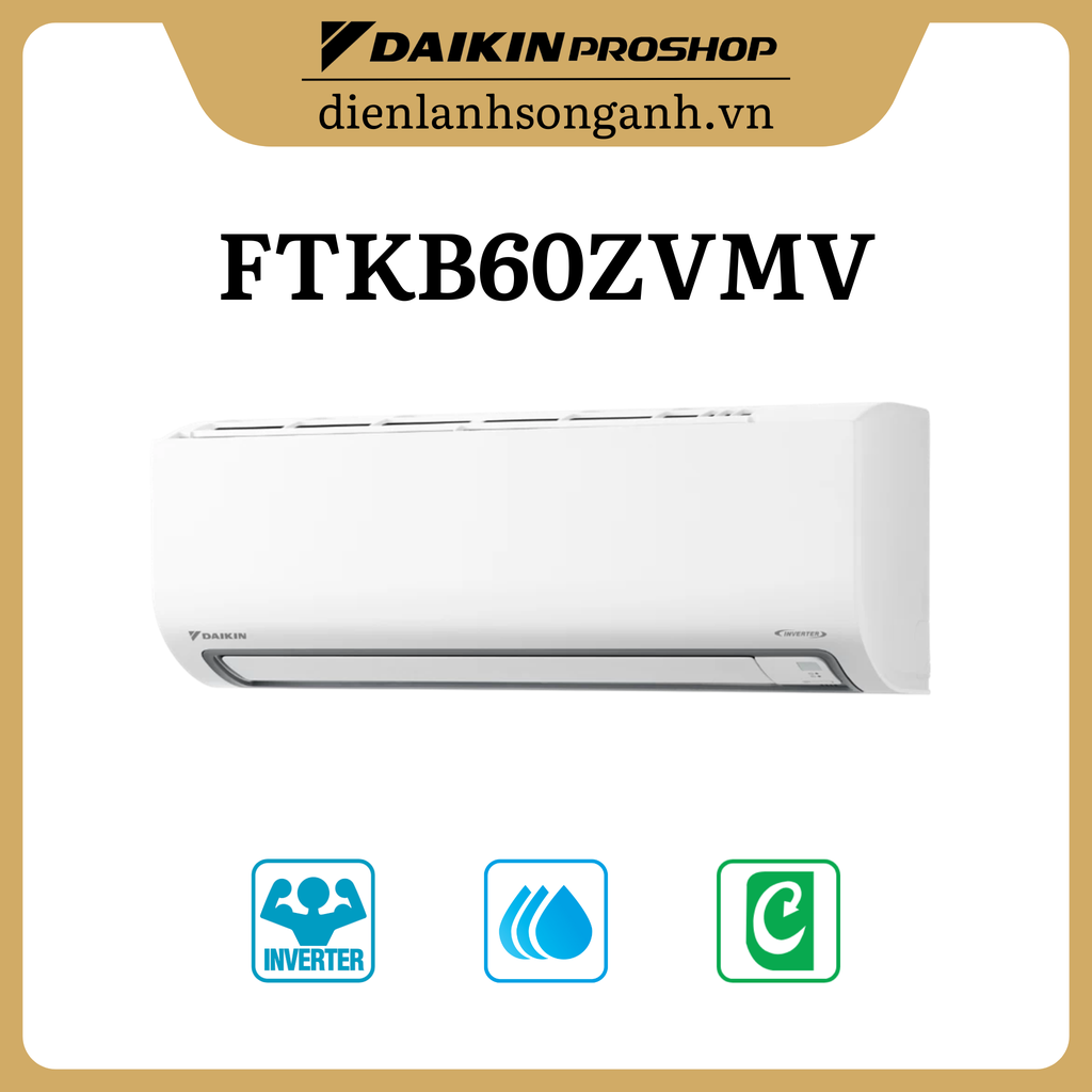 Daikin treo tường Inverter 2.5HP FTKB60ZVMV/RKB60ZVMV