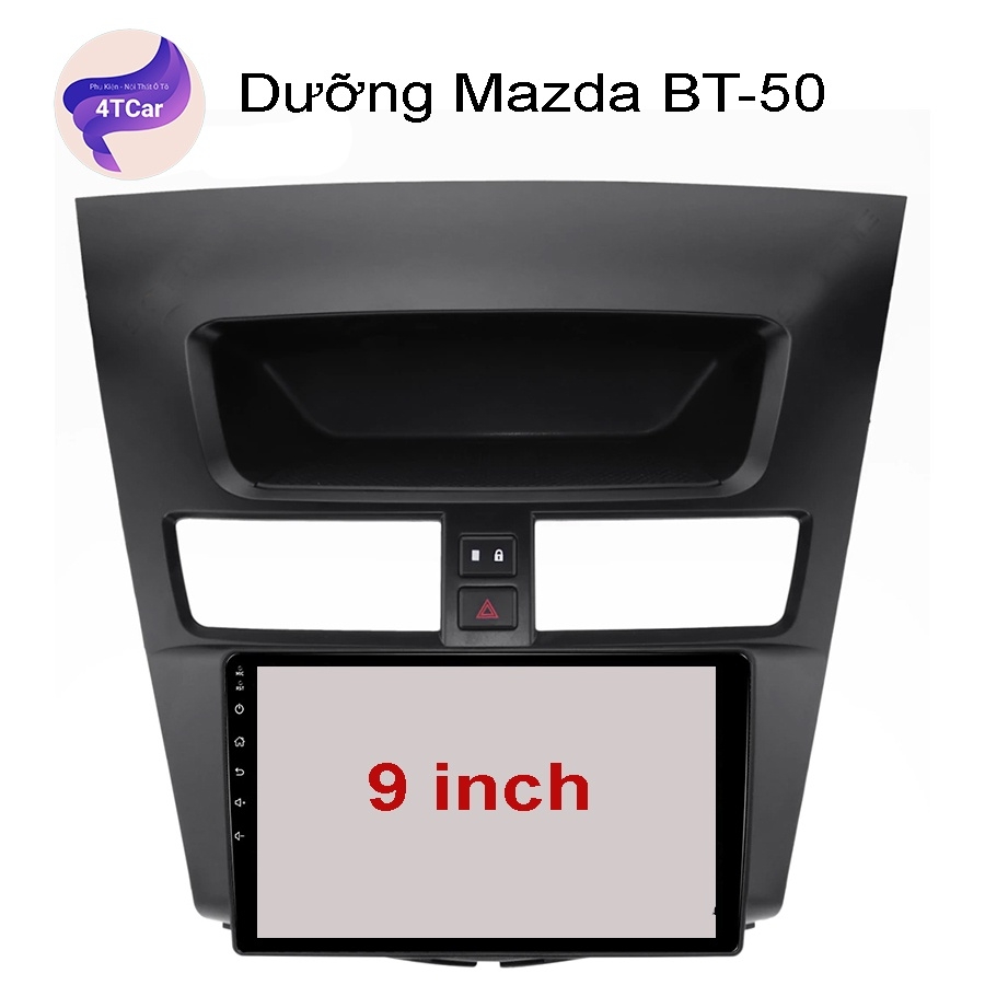 Mặt dưỡng Mazda  BT-50 mặt âm lắp màn hình dvd android 9 inch
