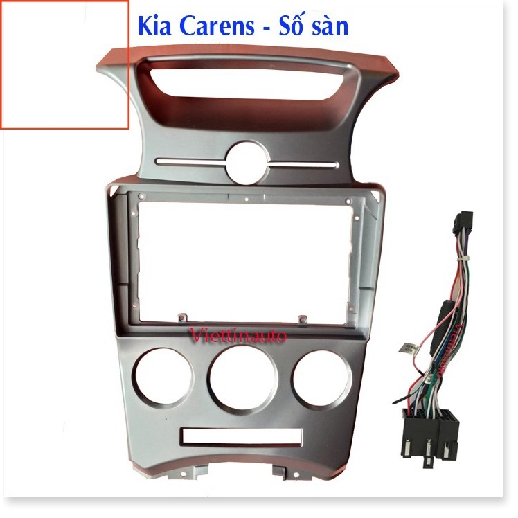 Bộ Mặt Dưỡng Màn Hình 9 Inch Kia Carens 2007-2011 số sàn , điều hòa cơ  Kèm Rắc Nguồn Zin