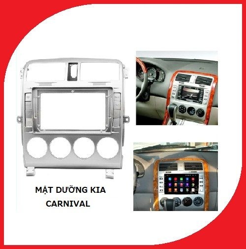 Mặt Dưỡng Kia Carnival 2004-2015Lắp Màn Hình DVD Android 9 Inch
